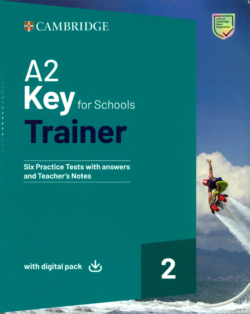 (Instant download) A2 Key for Schools Trainer 2 (2024), B1 Preliminary for Schools Trainer 2 (2024), B2 First for Schools Trainer 3 (2024) Six Practice tests with answers 3 A2 Key for Schools (KET) Trainer 2 (2024) PDF, Audio download