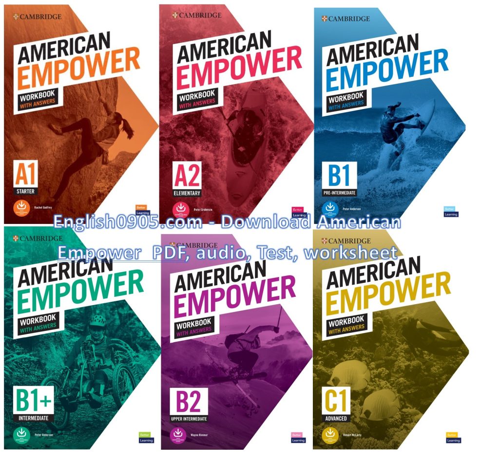 Download American Empower PDF, audio, Test, worksheet 9 Download American Empower PDF Workbook , audio, Test, worksheet