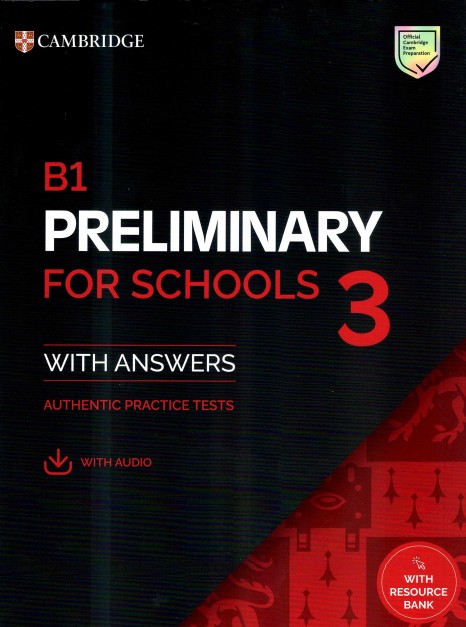 Download B1 Preliminary for Schools 3 PDF, Answer key, Audio Script, resources bank 2 Download B1 Preliminary for Schools 3 PDF, Answer key, Audio Script, resources bank
