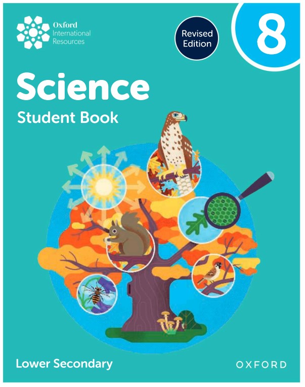 Download PDF high quality Oxford International Science (Lower Secondary) Revised Edition 2025 7 Download PDF high quality Oxford International Science (Lower Secondary) Revised Edition 2025: Student's book PDF 8