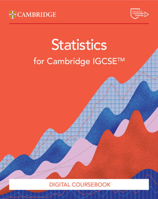 Download PDF Cambridge IGCSE™ Statistics Coursebook 1st edition 2025 2 (Instant Download) PDF Cambridge IGCSE™ Statistics Coursebook 1st edition 2025