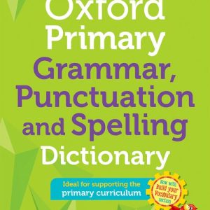(Instant download) PDF Oxford Primary Grammar, Punctuation and Spelling Dictionary