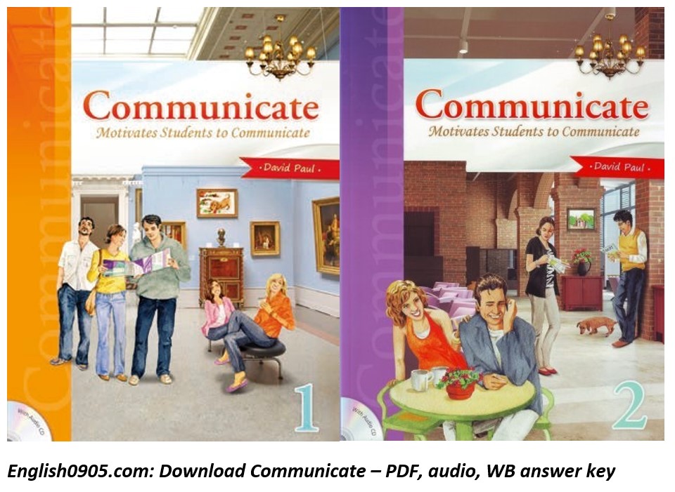 Download Communicate - PDF (high quality), audio, Workbook answer key, Activity materials
