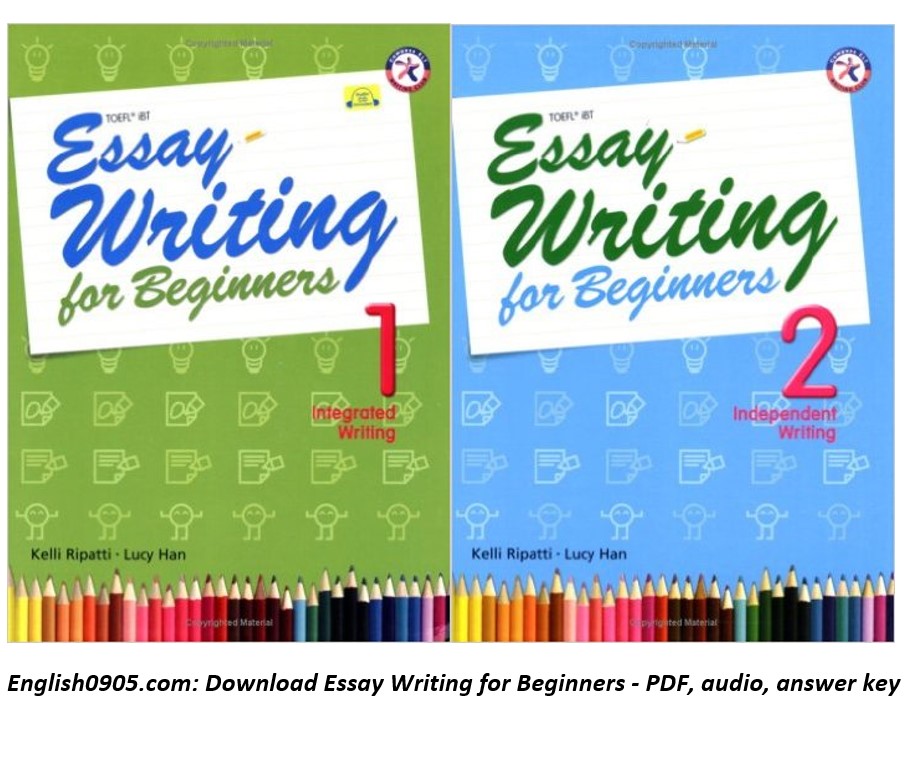 Download Essay Writing for Beginners - PDF (high quality), audio, answer key