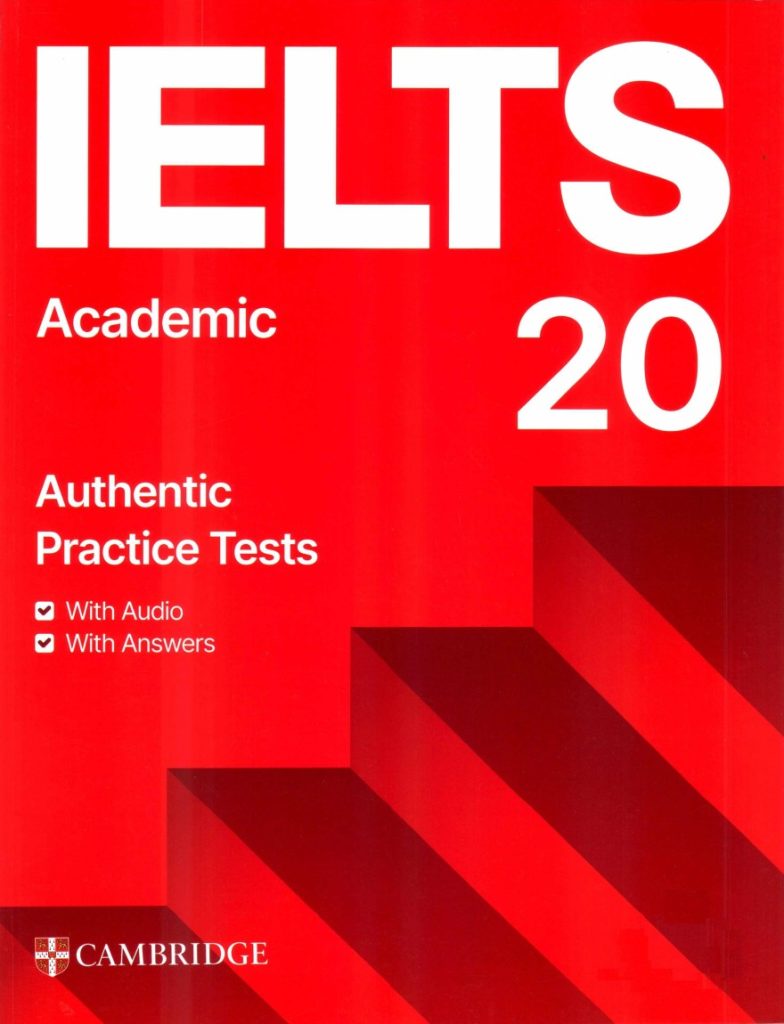 Download Cambridge IELTS 20 Practice Tests Academic: PDF, audio, answer key, transcript