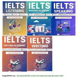 (Instant download) IELTS Actual Tests (forecast) July-December 2024 PDF, audio, script