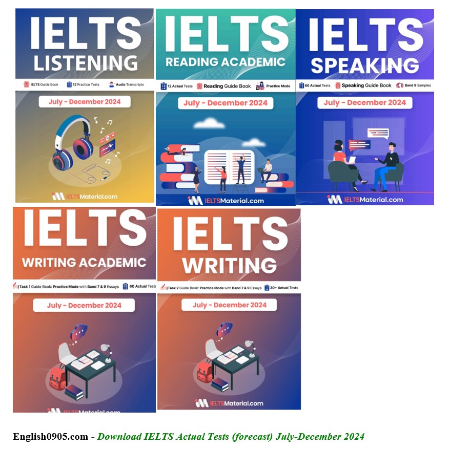 (Instant download) IELTS Actual Tests (forecast) July-December 2024 PDF, audio, script
