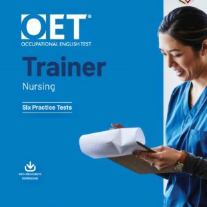 Download OET Trainer Nursing (2023): PDF, audio, answer keys