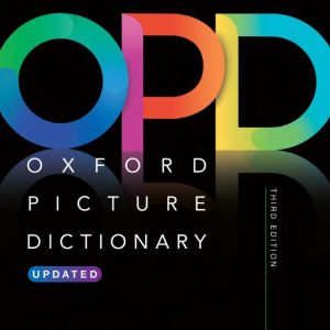 Download Oxford Picture Dictionary Third Edition: high quality PDF, audio, video, assessment, worksheet, lesson plans