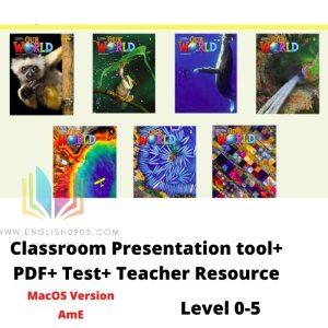 Our World 2nd  (AmE) Classroom Presentation tool (MacOS version) +PDFs(SB, WB, TB, GB) + Audio + test + Teacher resource