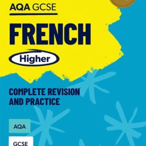 Download Oxford Revise: AQA GCSE French Higher Complete Revision and Practice: PDF, audio, answers