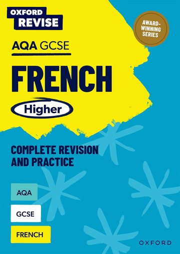 Download Oxford Revise: AQA GCSE French Higher Complete Revision and Practice: PDF, audio, answers