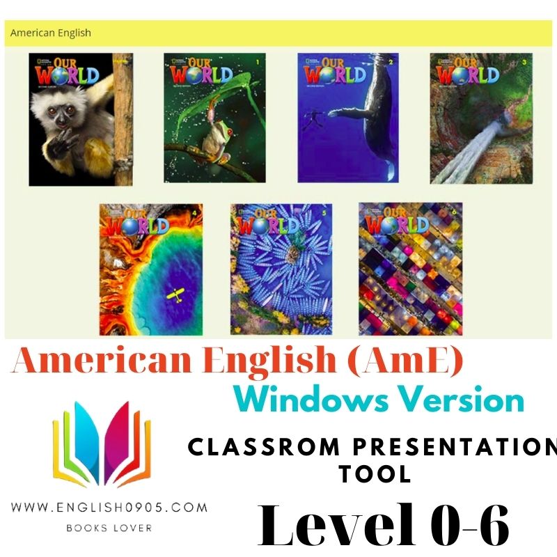 Our World 2nd  (AmE) Classroom Presentation tool (Windows version) +PDFs(SB, WB, TB, GB) + Audio + test + Teacher resource